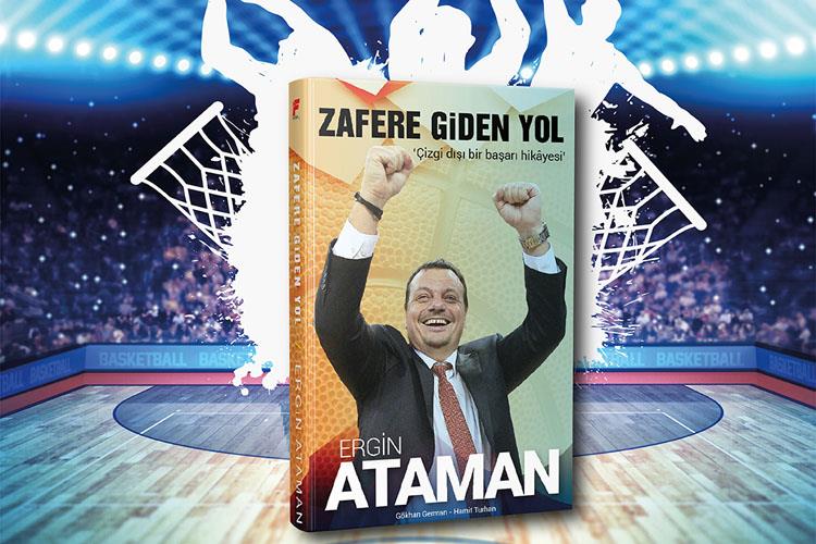 Ergin Atamann Hayat Kitap Oldu: Zafere Giden Yol