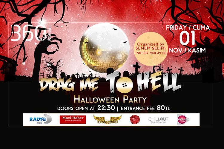 Drag Me to Hell 3 Halloween Party. 01 November Friday