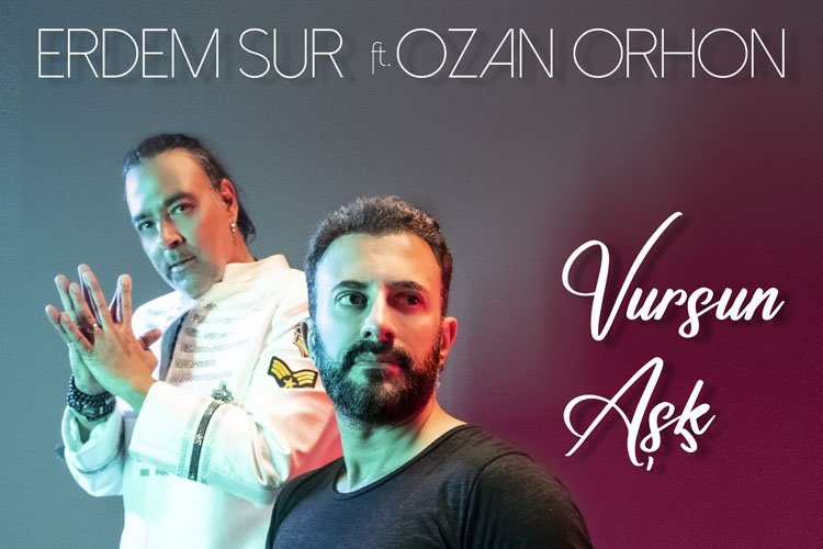 Erdem Sur ve Ozan Orhon Düet Yapt